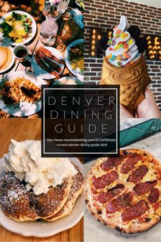 the denver dining guide includes pizzas and desserts