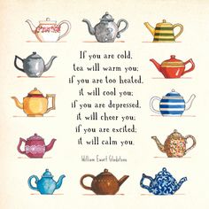 a quote from william butler about tea and how to use it in the kitchen or dining room