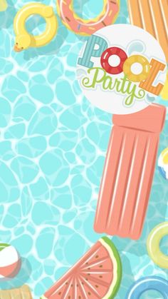 a pool party poster with watermelon, popsicles, and other items