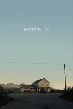 an image of a house with the words interstellar on it's side