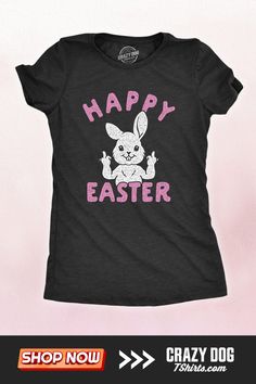 Dare to stand out this Easter with our 'Happy Easter Middle Finger Women's T-Shirt'. The cheeky tee features an Easter Bunny with an unexpected message, 'F*** Off', making it the perfect way to express your unique personality. Ideal for those who like to do things a little differently, our Easter tee ensures you're the one who stands out from the crowd this holiday season. It's bold, it's fun, and it's the perfect addition to your Easter Day outfit! F Off, Sarcastic Shirts Funny, Bird Shirt