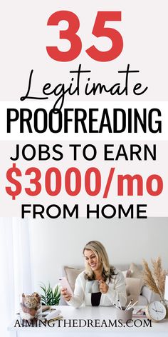 a woman sitting on a couch with text overlay that reads 35 legitmate proof reading jobs to earn $ 300 / mo from home