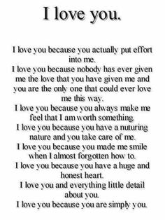 a poem with the words i love you because you actually put effort into me,