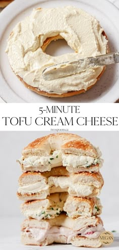 an image of a bagel with cream cheese on it and the words 5 minute tofu cream cheese