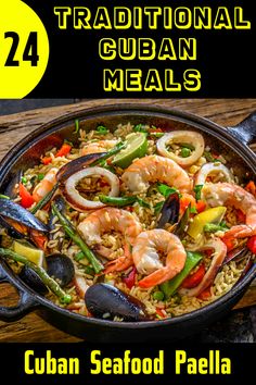 an image of seafood and rice in a skillet with the words traditional cuban meals