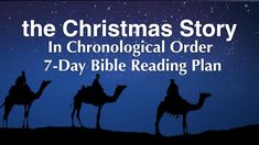 the christmas story in chronological order 7 - day bible reading plan with three wise men on camels