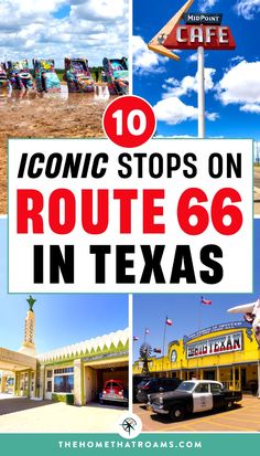 a sign that says 10 iconic stops on route 66 in texas with pictures of cars parked outside