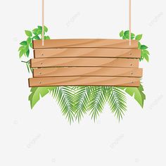 a wooden sign hanging from a rope with green leaves on the bottom and below it