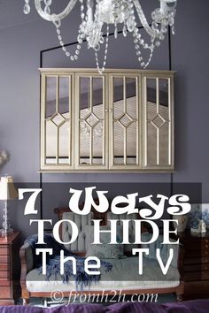 a bedroom with chandelier and furniture in it, the words 7 ways to hide the tv