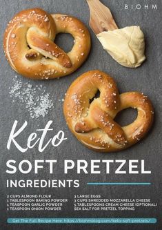 two pretzels on a slate board with salt and butter next to them, the text keto soft pretzel ingredients