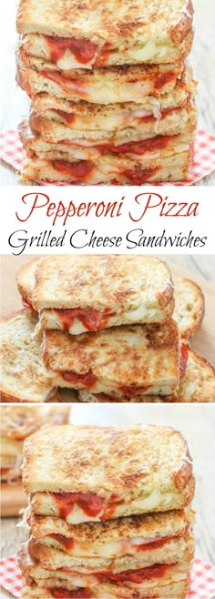 grilled cheese sandwiches stacked on top of each other with the words pepperoni pizza grilled cheese sandwiches