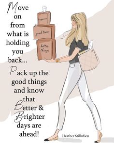 a drawing of a woman carrying boxes with the words move on from what is holding you back