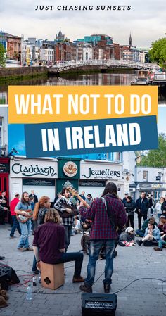 people are playing music in front of a sign that says what not to do in ireland