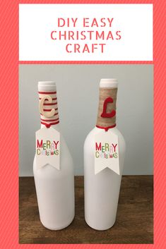 two white bottles with christmas decorations on them and the words diy easy christmas craft