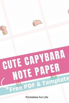 a pink and white paper with the words cute capybara note paper on it