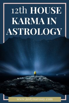 a person standing in the middle of a body of water with text overlay reading 12th house karma in astrology