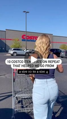 a woman pushing a shopping cart with the words costco ten late on repeat that helped me go from $ 10 to $ 12