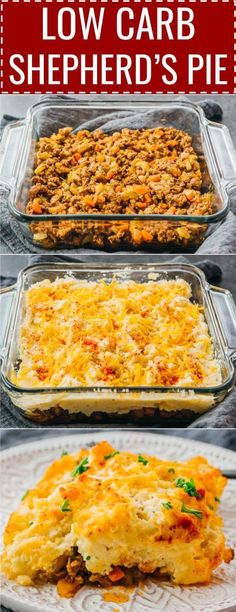 three different casserole dishes with the words make ahead low carb shepherd's pie