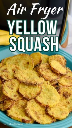 air fryer yellow squash on a blue plate with the words, air fryer yellow squash