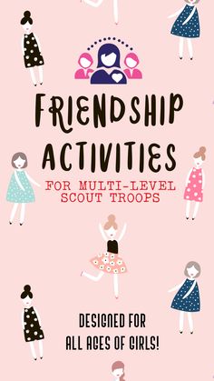 the book cover for friends activities for multi - level scout troop girls, designed for all ages