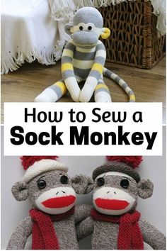 two sock monkeys sitting next to each other with text overlay how to sew a sock monkey