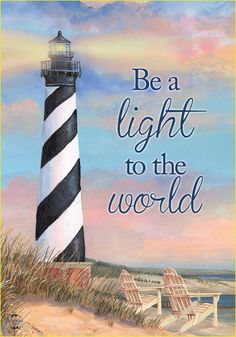 a painting of a lighthouse with the words be a light to the world