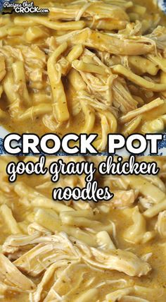 crock pot good gravy chicken noodles