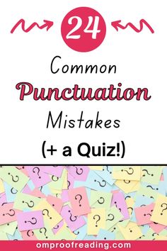 24 Common Punctuation Mistakes (+ Examples and a Quiz) Complete Sentences