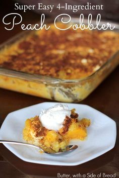 a plate with some food on it and the words super easy - ingredient peach cobbler