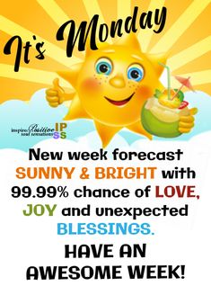 a poster with the message it's monday and an image of a smiling sun holding a