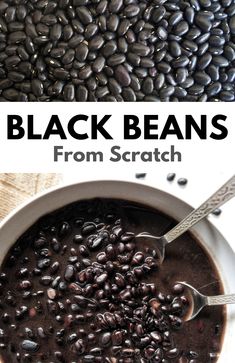 black beans in a white bowl with spoons and text overlay that reads, black beans from scratch