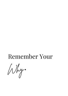 a white background with the words, remember your wyg written in cursive font