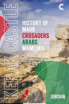 an advertisement for the history of maq crusaders'arabs in jordan