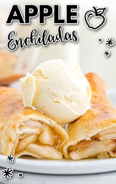 an apple enchiladas with ice cream on top is shown in this advertisement