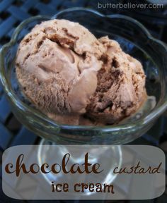 chocolate custard ice cream in a glass bowl with the words, chocolate custard ice cream