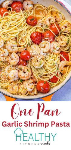 one pan garlic shrimp pasta with tomatoes and parmesan cheese