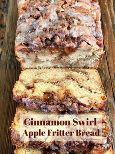 sliced cinnamon swirl apple bread on a wooden table with text overlay that reads cinnamon swirl apple fritter bread