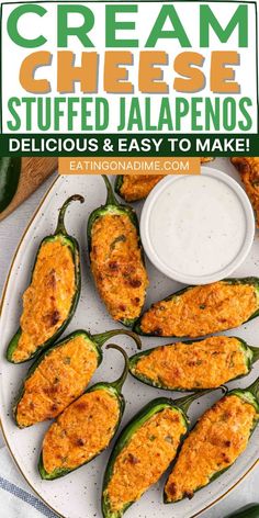 stuffed jalapenos on a plate with ranch dressing in the background and text overlay that reads cream cheese stuffed jalapenos delicious & easy to make