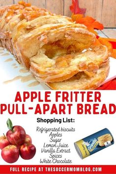 an advertisement for apple fritter pull apart bread with apples and cinnamon on the side