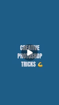 the words creative photoshop tricks are displayed on a blue background with an arrow pointing to it