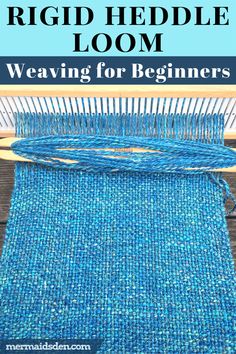 a blue weaving machine with text overlay that reads how to knit a rug heddle loom weaving for beginners