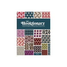 the book cover for the hooktoniary, with many different patterns and colors