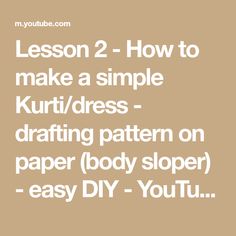 the instructions for how to make a simple kuri dress with paper body sloper easy diy - youtube