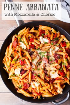 penne arrabatta with mozzarella and chorizo in a skillet