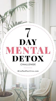 How to do a mental cleanse? How to reset your mental health? Here is the 7 day mental detox challenge for adults. This 1 week challenge includes multiple ways to reset your mind, a mental detox day plan checklist, and important mental detox tips and ideas on how to detox mentally and physically.