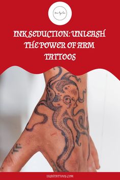 an arm with tattoos on it and the words ink suction unleash the power of arm tattoos