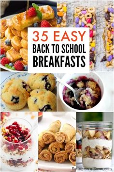 the words 35 easy back to school breakfasts are in front of pictures of different foods