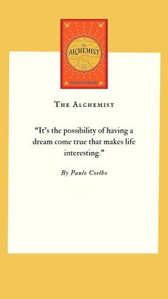 the alchemist quote by paul coes on yellow background with red and white border