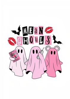 three pink ghost stickers with the words mean ghouls on them and red lips