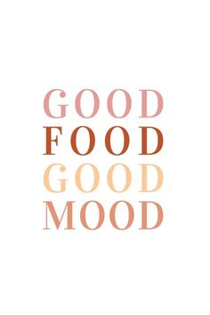 the words good food, good mood written in orange and pink on a white background